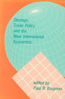 Strategic trade policy and the new international economics / edited by Paul R. Krugman.