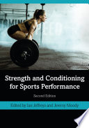 Strength and conditioning for sports performance edited by Ian Jeffreys and Jeremy Moody.