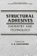 Structural adhesives : chemistry and technology / edited by S.R. Hartshorn.