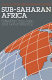Sub-Saharan Africa / edited by Chris Allen and Gavin Williams.