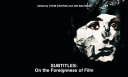 Subtitles : on the foreignness of film / edited by Atom Egoyan and Ian Balfour.