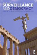Surveillance and democracy / edited by Kevin D. Haggerty and Minas Samatas.