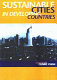 Sustainable cities in developing countries : theory and practice at the millennium / edited by Cedric Pugh.