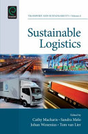 Sustainable logistics / edited by Cathy Macharis, Sandra Melo, Johan Woxenius, Tom van Lier.