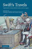 Swift's travels : eighteenth-century satire and its legacy / edited by Nicholas Hudson, Aaron Santesso.