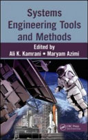 Systems engineering tools and methods / edited by Ali K. Kamrani, Maryam Azimi.
