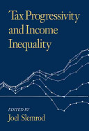 Tax progressivity and income inequality / edited by Joel Slemrod.