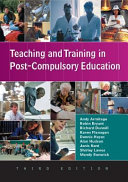 Teaching and training in post-compulsory education / Andy Armitage ... [et al.].