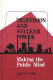 Television and nuclear power : making the public mind / edited by J. Mallory Wober.
