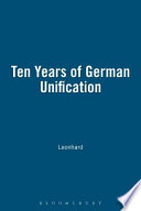 Ten years of German unification : transfer, transformation, incorporation? / edited by Jörn Leonhard and Lothar Funk.