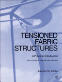 Tensioned fabric structures : a practicalintroduction / prepared by the Task Committee on Tensioned Fabric Structures of the...American Society of Civil Engineers ; edited by R.E. Shaeffer.