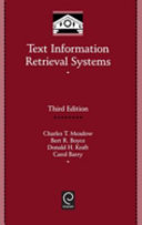 Text information retrieval systems / Charles T. Meadow ... [et al.].