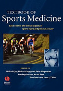 Textbook of sports medicine : basic science and clinical aspects of sports injury and physical activity / edited by Michael Kjaer... [Et Al.].