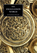 The Anglo-Saxon world : writings / translated and edited by Kevin Crossley-Holland.