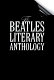 The Beatles literary anthology / edited by Mike Evans.