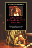The Cambridge companion to English Renaissance drama / edited by A.R. Braunmuller and Michael Hattaway.