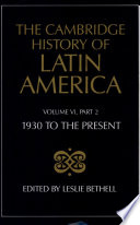 The Cambridge history of Latin America / edited by Leslie Bethell economy, society and politics.