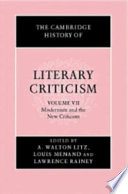The Cambridge history of literary criticism edited by A. Walton Litz, Louis Menand and Lawrence Rainey.