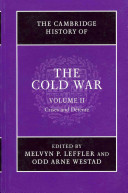 The Cambridge history of the Cold War. edited by Melvyn P. Leffler and Odd Arne Westad.