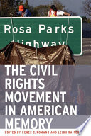 The Civil Rights movement in American memory / edited by Renee C. Romano and Leigh Raiford.