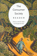 The Consumer society reader / edited by Juliet B. Schor and Douglas B. Holt.