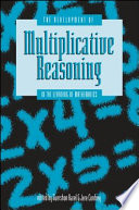 The Development of multiplicative reasoning in the learning of mathematics / edited by Guershon Harel and Jere Confrey.