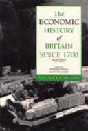 The Economic history of Britain since 1700 / edited by Roderick Floud and Donald N. McCloskey