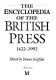 The Encyclopedia of the British press, 1422-1992 / edited by Dennis Griffiths.