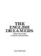 The English dreamers / edited by David Larkin.