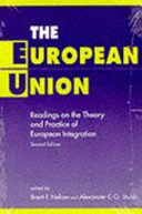 The European Union : readings on the theory and practice of European integration / edited by Brent F. Nelsen and Alexander C- G. Stubb.