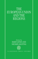 The European Union and the regions / edited by Barry Jones and Michael Keating.