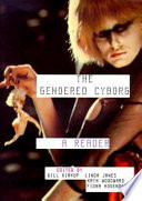 The Gendered cyborg : a reader. / edited by Gill Kirkup.
