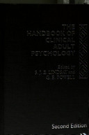 The Handbook of clinical adult psychology / edited by S.J.E. Lindsay and G.E. Powell.