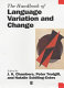 The Handbook of language variation and change / edited by J.K. Chambers, Peter Trudgill, and Natalie Schilling-Estes.