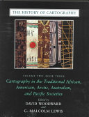 The History of cartography edited by David Woodward and G. Malcolm Lewis.