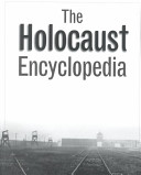 The Holocaust encyclopedia / Walter Laqueur, editor ; Judith Tydor Baumel, associate editor.