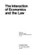 The Interaction of economics and the law.