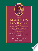 The Marcus Garvey and Universal Negro Improvement Association papers Robert A. Hill, editor in chief.