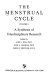 The Menstrual cycle edited by Alice J. Dan, Effie A. Graham, Carol P. Beecher.