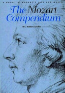 The Mozart compendium : a guide to Mozart's life and music / edited by H. C. Robbins Landon.