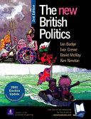 The New British politics / Ian Budge ... [et al.] with contributions from David Robertson, Nigel South and Albert Weale.