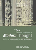 The New Fontana dictionary of modern thought / edited by Alan Bullock and Stephen Trombley ; assistant editor, Alf Lawrie.