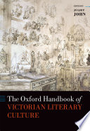The Oxford handbook of Victorian literary culture edited by Juliet John.