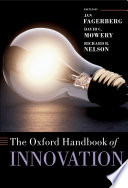 The Oxford handbook of innovation / edited by Jan Fagerberg, David C. Mowery and Richard R. Nelson.