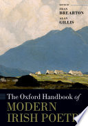 The Oxford handbook of modern Irish poetry / edited by Fran Brearton and Alan Gillis.