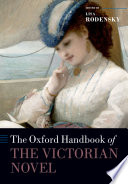 The Oxford handbook of the Victorian novel / edited by Lisa Rodensky.