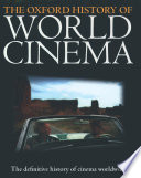 The Oxford history of world cinema / edited by Geoffrey Nowell-Smith.