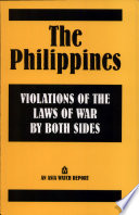 The Philippines : violations of the laws of war by both sides.