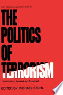 The Politics of terrorism / edited by Michael Stohl.