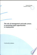 The Role of management and trade unions in promoting equal opportunities in employment.